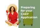 Preparing for your CAEP Application